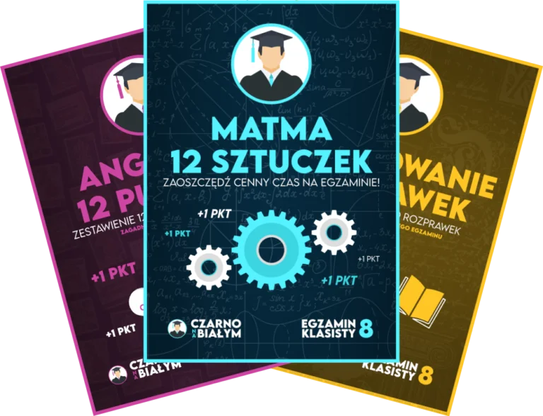 Egzamin Ósmoklasisty - Dodatek1 - Czarno na Białym