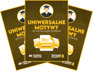 Egzamin Ósmoklasisty - Uniwersalne Motywy - Czarno na Białym