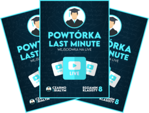 Egzamin Ósmoklasisty - Matma Last Minute - Czarno na Białym