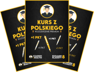 Egzamin Ósmoklasisty - Rozszerzony Polski - Czarno na Białym