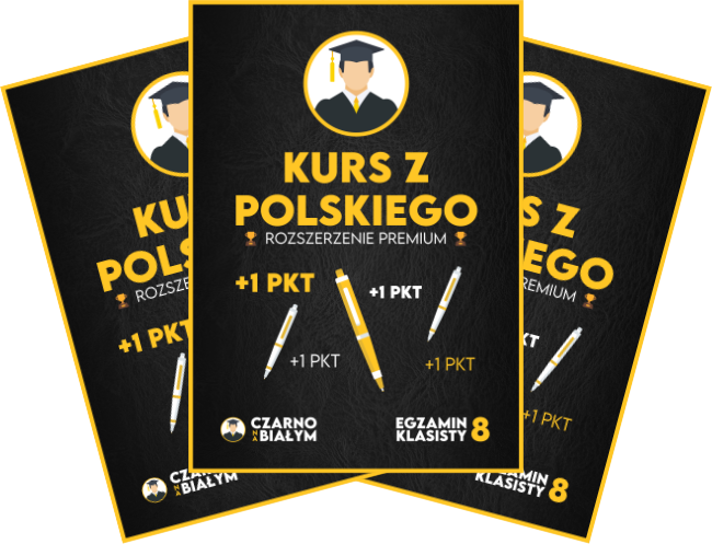 Egzamin Ósmoklasisty - Rozszerzony Polski - Czarno na Białym